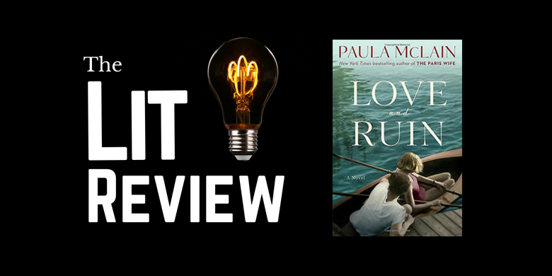 Love and Ruin by Paula McLain