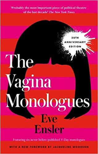 The Vagina Monologues (20th Anniversary Edition)