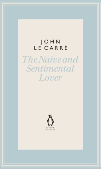 The Naive And Sentimental Lover (Penguin Hb)
