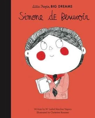Simone De Beauvoir (Little People, Big Dreams)