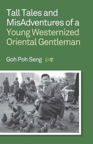 Tall Tales and Misadventures of a Young Westernized Oriental Gentleman