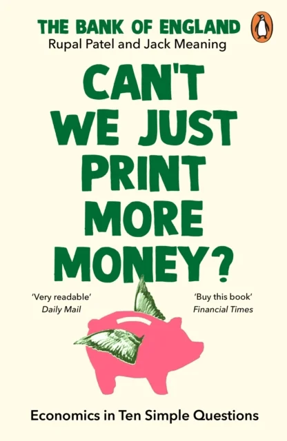 Why Can't We Just Print More Money?