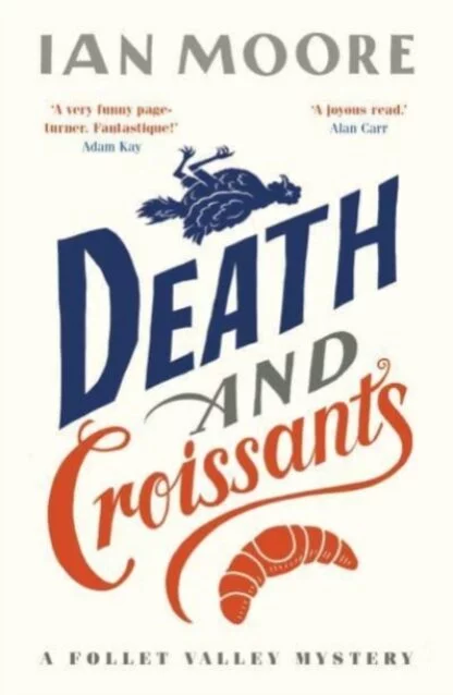 Death and Croissants (A Follet Valley Mystery Book 1)