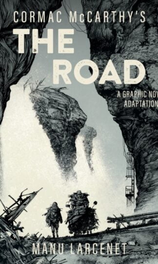 The Road (A Graphic Novel Adaptation)