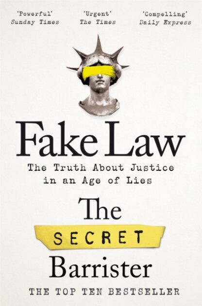 Fake Law : The Truth about Justice in an Age of Lies