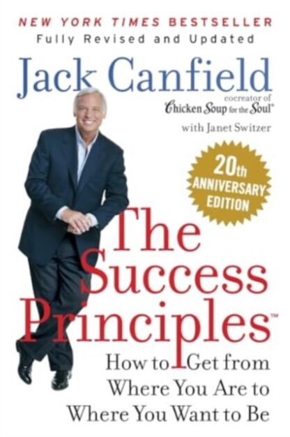 The Success Principles (20th Anniversary Edition)