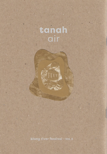 Tanah Air: Klang River Festival Vol II