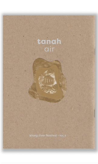 Tanah Air: Klang River Festival Vol II