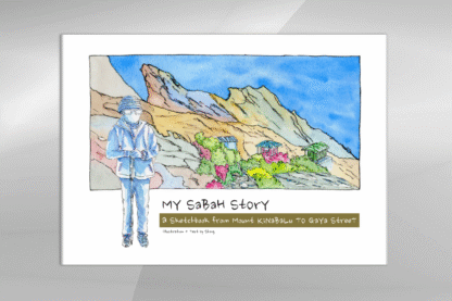 My Sabah Story: A Sketchbook from Mount Kinabalu to Gaya Street