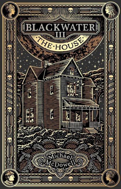 Blackwater III: The House