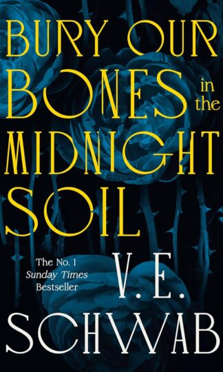 Bury Our Bones in the Midnight Soil