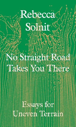 No Straight Road Takes You There