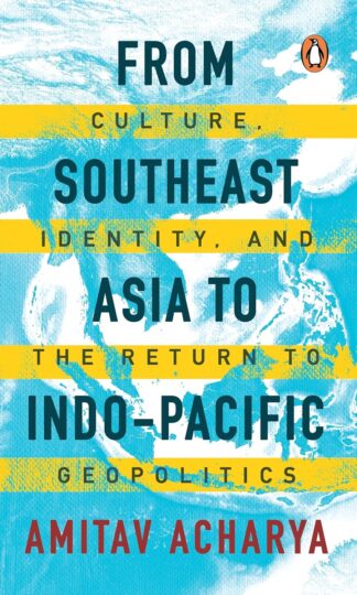 From Southeast Asia to Indo-Pacific